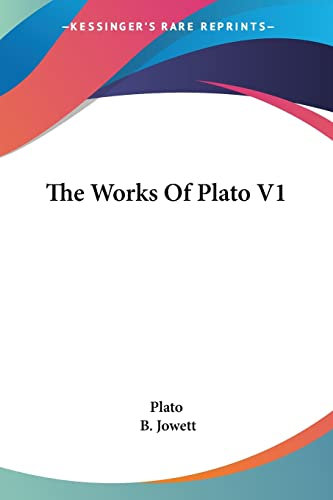 The Works Of Plato V1
