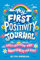 My First Positivity Journal: Daily Gratitude and Mindfulness for Kids