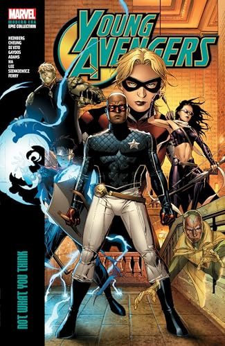 Young Avengers Modern Era Epic Collection: Not What You Think (Marvel Avengers)