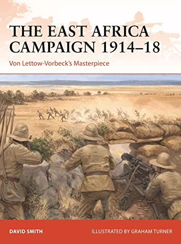 The East Africa Campaign 1914–18: Von Lettow-Vorbeck’s Masterpiece: 379