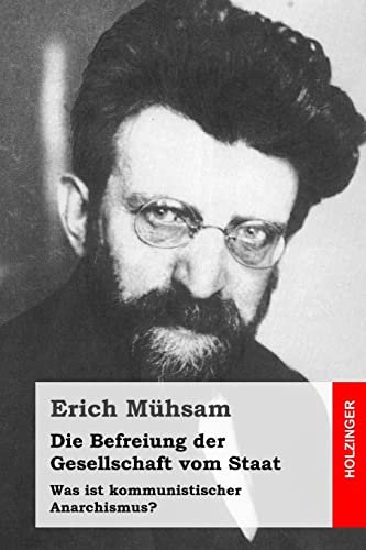 Die Befreiung der Gesellschaft vom Staat: Was ist kommunistischer Anarchismus?