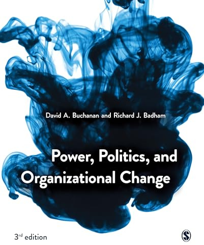Power, Politics, and Organizational Change