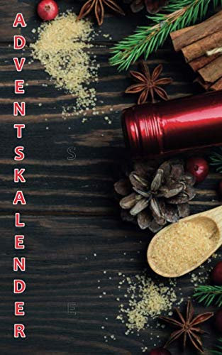 Adventskalender: Zum Ausfüllen und Verschenken | 24 Tage von mir für dich | Was ich an dir mag | Softcover | DIN A6 | 60 Seiten