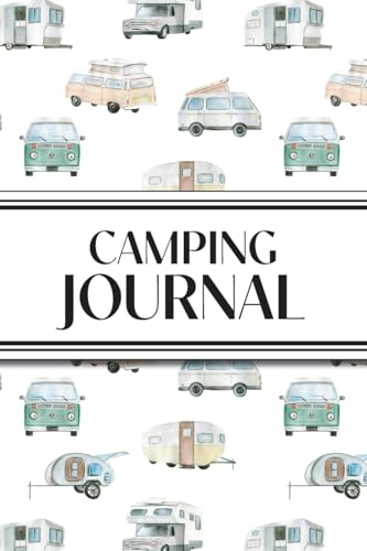 Camping Journal (Watercolor Camping Vehicles): 6x9 RV & Camping Trip Log Book with Campsite Ratings, Travel Notes, Checklists, and Memory Pages - ... Families, Campers, and Outdoor Enthusiasts