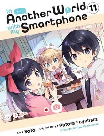 In Another World with My Smartphone, Vol. 11 (manga) (IN ANOTHER WORLD WITH MY SMARTPHONE GN)