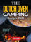 The Dutch Oven Camping Recipes 2021: Campfire Cookbook for Making Tasty Outdoor Recipes