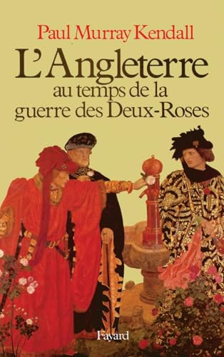 L'Angleterre au temps de la guerre des Deux-Roses