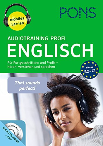 PONS Audiotraining Profi Englisch: Für Fortgeschrittene und Profis – hören, verstehen und sprechen