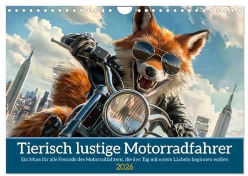 Tierisch lustige Motorradfahrer (Wandkalender 2026 DIN A4 quer), CALVENDO Monatskalender: Ein Muss für alle Freunde des Motorradfahrens, die den Tag mit einem Lächeln beginnen wollen (CALVENDO Hobbys)
