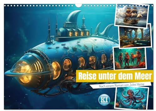 Reise unter dem Meer (Wandkalender 2026 DIN A3 quer), CALVENDO Monatskalender: nach einem Roman von Jules Verne (CALVENDO Wissenschaft)
