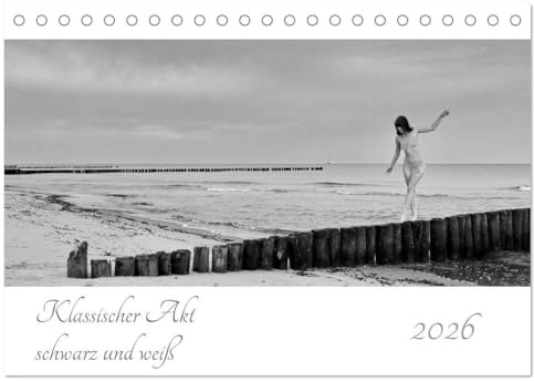 Klassischer Akt schwarz und weiß (Tischkalender 2026 DIN A5 quer), CALVENDO Monatskalender: 13 klassische Aktaufnahmen in schwarz und weiß (CALVENDO Erotik)
