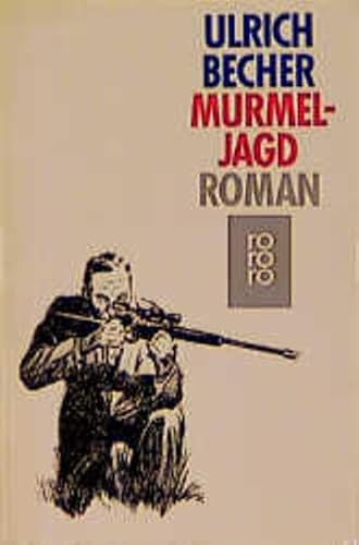 Murmeljagd: Roman (rororo: Rowohlts Rotations Romane)