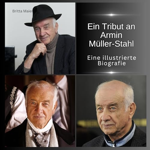 Ein Tribut an Armin Müller-Stahl: Eine illustrierte Biografie