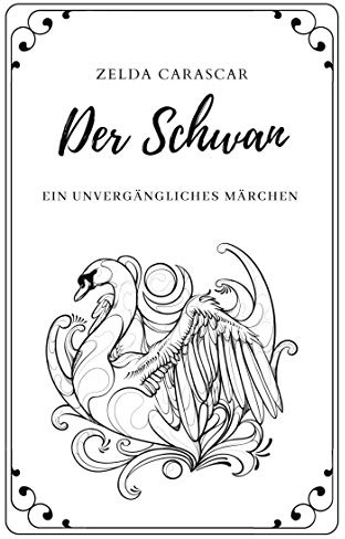 Der Schwan: Ein unvergängliches Märchen