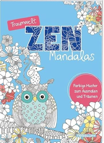 Traumwelt Zen-Mandalas: Farbige Muster zum Ausmalen und Träumen. Zauberhaft ankolorierte Mandala-Motive für Kreativ-Fans ab 8 Jahren (Malbücher und -blöcke)