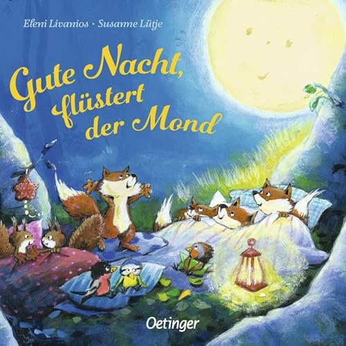 Gute Nacht, flüstert der Mond: Zauberhaft gereimtes Pappbilderbuch zum Einschlafen für Kinder ab 2 Jahren