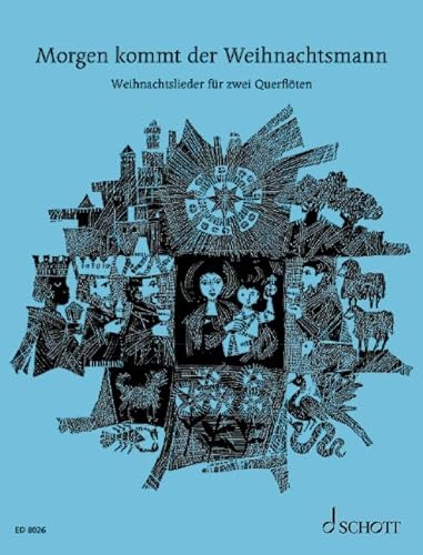 Morgen kommt der Weihnachtsmann: 33 beliebte Weihnachtslieder. 1-2 Flöten, Gitarre ad libitum.