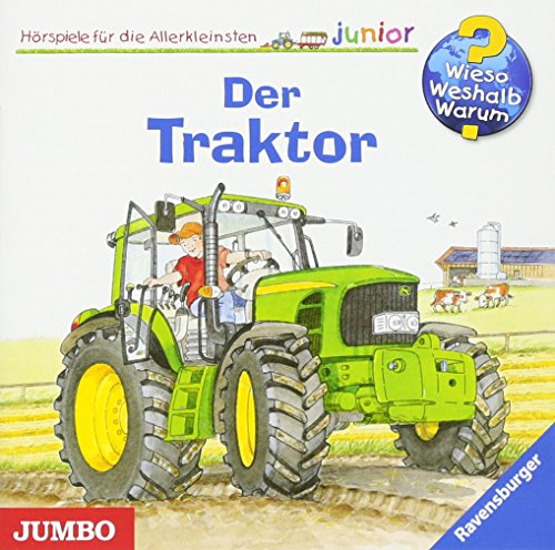 Der Traktor: Wieso? Weshalb? Warum? junior