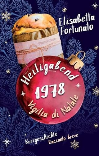 Heiligabend 1978. Vigilia di Natale: Kurzgeschichte. Racconto breve