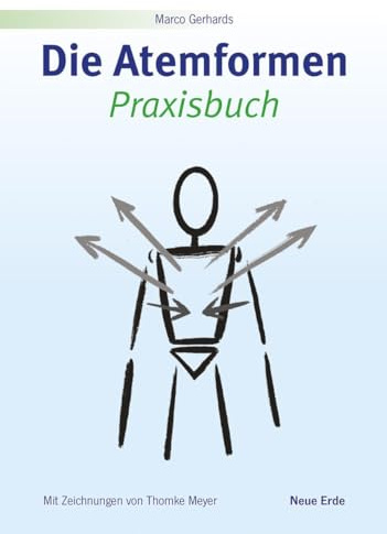 Die Atemformen: Praxisbuch