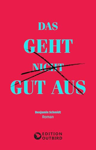 Das geht nicht gut aus