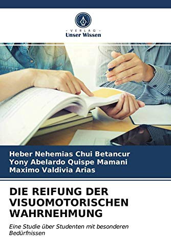 DIE REIFUNG DER VISUOMOTORISCHEN WAHRNEHMUNG: Eine Studie über Studenten mit besonderen Bedürfnissen