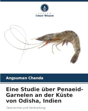 Eine Studie über Penaeid-Garnelen an der Küste von Odisha, Indien: Taxonomie und Verbreitung