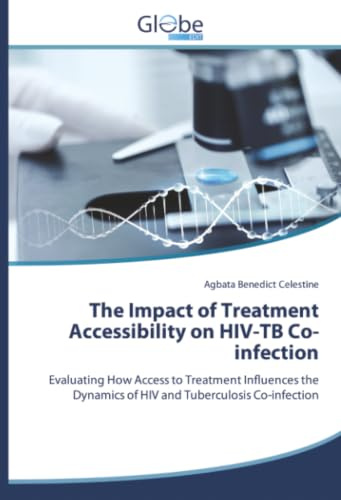 The Impact of Treatment Accessibility on HIV-TB Co-infection: Evaluating How Access to Treatment Influences the Dynamics of HIV and Tuberculosis Co-infection