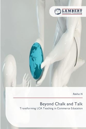 Beyond Chalk and Talk: Transforming LCA Teaching in Commerce Education