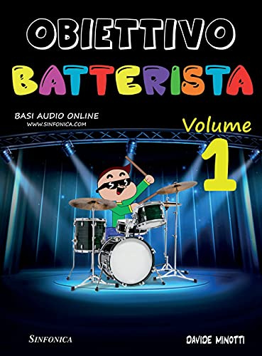 Obiettivo batterista. Metodo (Vol. 1)