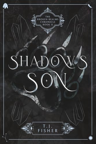 Shadow's Son (The Broken Realms Chronicle, Band 2)