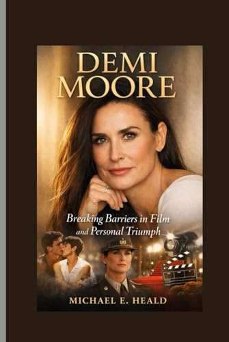 Demi Moore: Breaking Barriers in Film and Personal Triumph