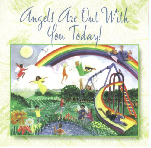 Angels Are Out with You Today