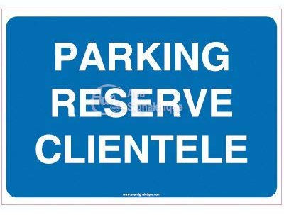 AUA SIGNALETIQUE - Panneau Parking réservé clientèle - 600x420 mm, Aluminium 3 mm