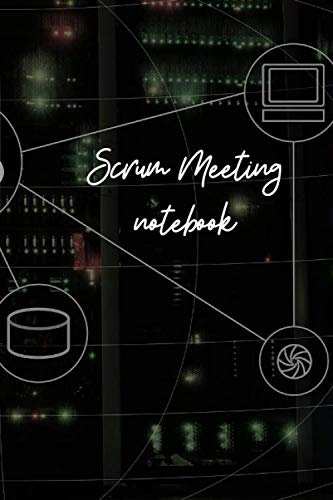 Scrum Meeting Notebook: Great for Meetings, Quick Reminders & Daily to-Dos - Focus on The Tasks at Hand
