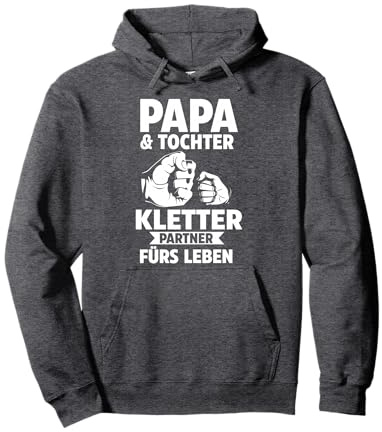 Papa & Tochter Kletterpartner Klettern Pullover Hoodie