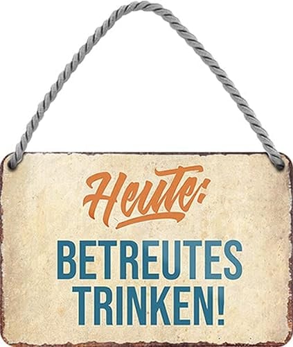 WOGEKA ART Retro Blechschild - Heute BETREUTES TRINKEN - Lustiger Spruch als Geschenkidee zu Geburtstag, Weihnachten als Deko Schild 18x12 cm Metall Hängeschild HS1083