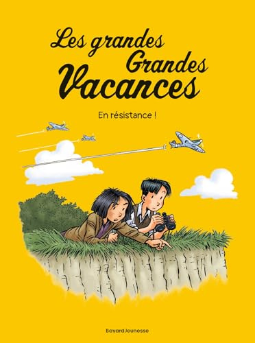 Les grandes grandes vacances, Tome 04: En résistance !