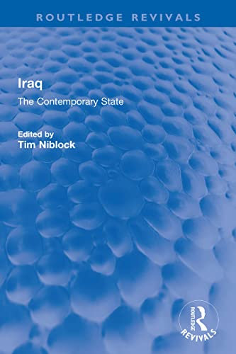 Iraq: The Contemporary State (Routledge Revivals) (English Edition)