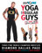 Yoga for Regular Guys: The Best Damn Workout On The Planet! (English Edition)