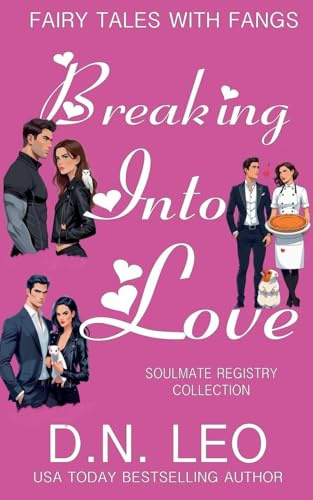 Breaking Into Love (Fairy Tales with Fangs)