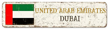 Vereinigte Arabische Emirate Dubai Straßenschilder, personalisierte Vereinigte Arabische Emirate Flagge Schilder personalisierte Hauptstadt Land Stadt Souvenir rustikale Wandkunst dekoratives Schild