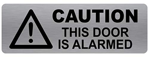 METAL Caution This Door Is Alarmed Sign-WITH IMAGE-Brushed Silver Aluminium -Warning Safety Security Door Notice Office Shop Warehouse School Cafe Pub Restaurant Business Health Safety