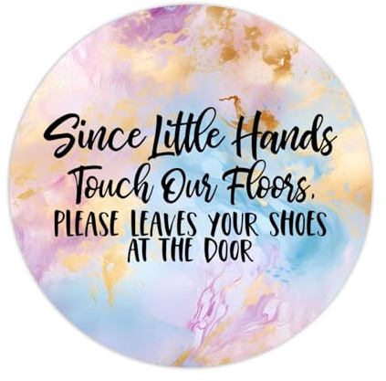 Lot de 100 autocollants circulaires « Since Little Hands Touch Our Floors Please Leaves Your Shoes at The Door » pour ordinateur portable, enveloppes, pots, bouteilles d'eau, sacs à friandises, 5,1 cm
