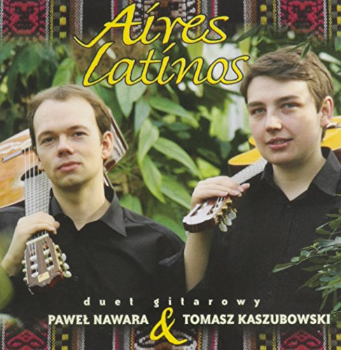Aires Latinos: Guitar Duets