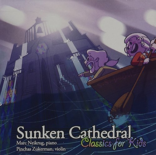 Sunken Cathedral: Classics For Kids