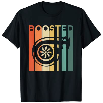 Boost Turbo Car Boosted Turbolader Auto X Retro Race Tuner T-Shirt