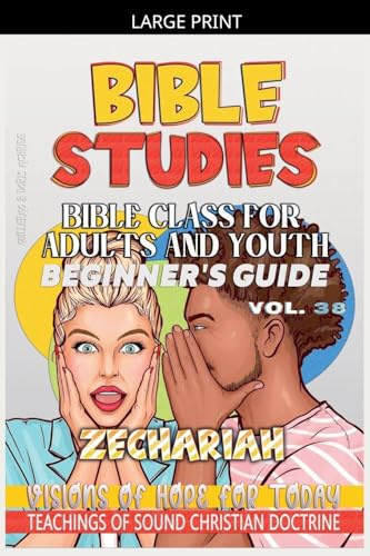 Bible Class for Adults and Youth: Beginner's Guide - Zechariah (Clase Bíblica Dominical Para Jóvenes Y Adultos, Band 38)