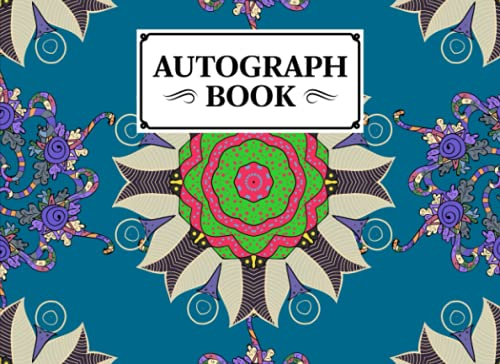 Autograph Book: Mandalas Cover | Memory Book, Signature Celebrity Memorabilia Album Gift, Size 8.25 x 6 By Wally Funke