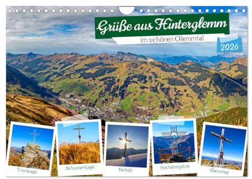 Grüße aus Hinterglemm (Wandkalender 2026 DIN A4 quer), CALVENDO Monatskalender: Traumhafte Impressionen von Hinterglemm im schönen Glemmtal (CALVENDO Natur)